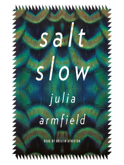 Title details for salt slow by Julia Armfield - Available
